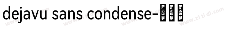 dejavu sans condense字体转换